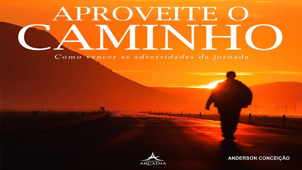 “Aproveite o Caminho”: Livro fala sobre como vencer as adversidades da vida