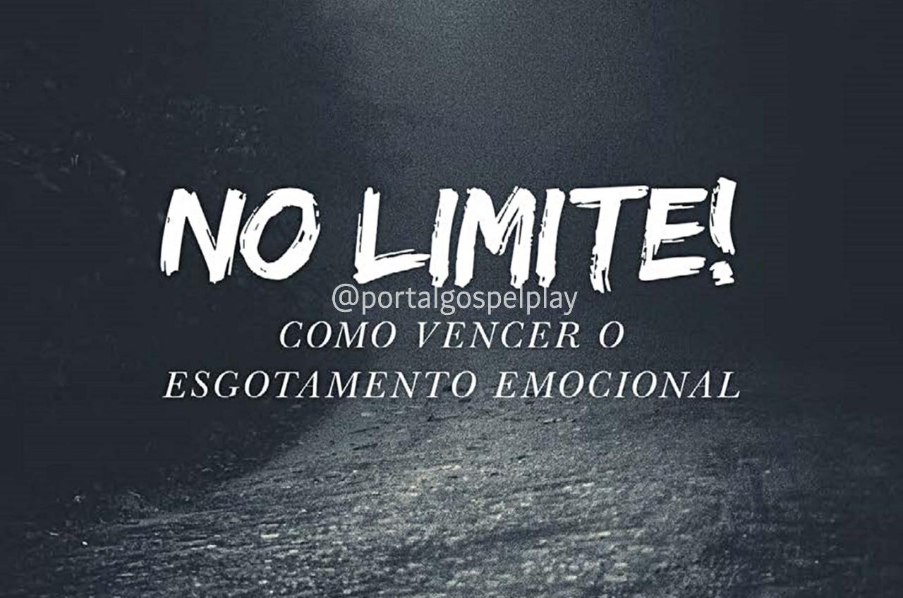 No Limite! Como vencer o esgotamento emocional