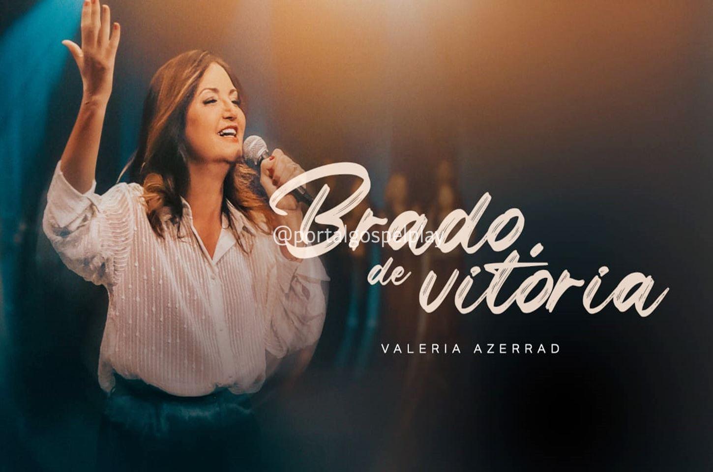 “Brado de Vitória”: Valeria Azerrad lança canção que celebra a força da fé e da união em Cristo