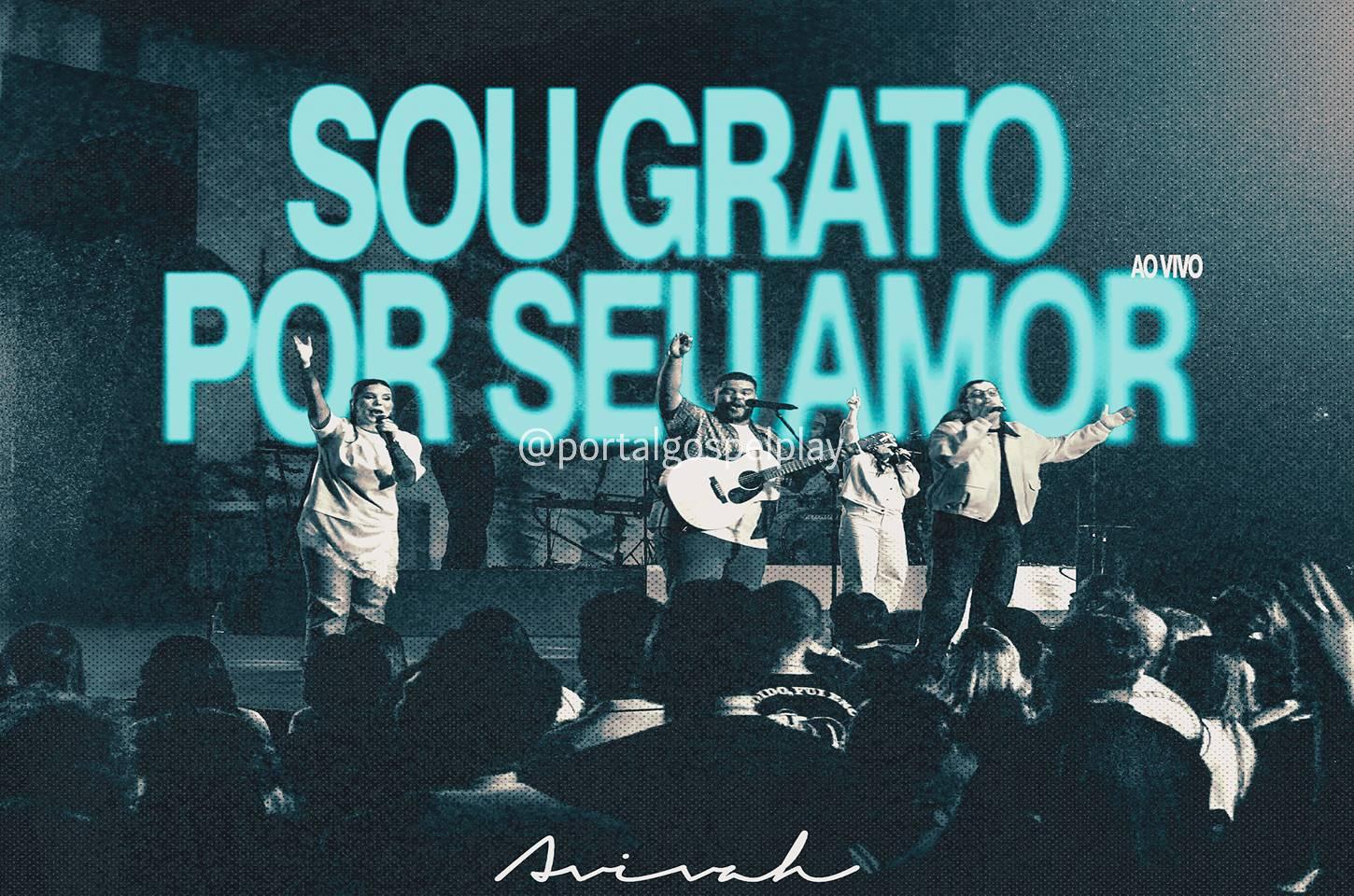 Gratidão em forma de adoração: Ministério Avivah apresenta o single “Sou Grato Por Seu Amor”