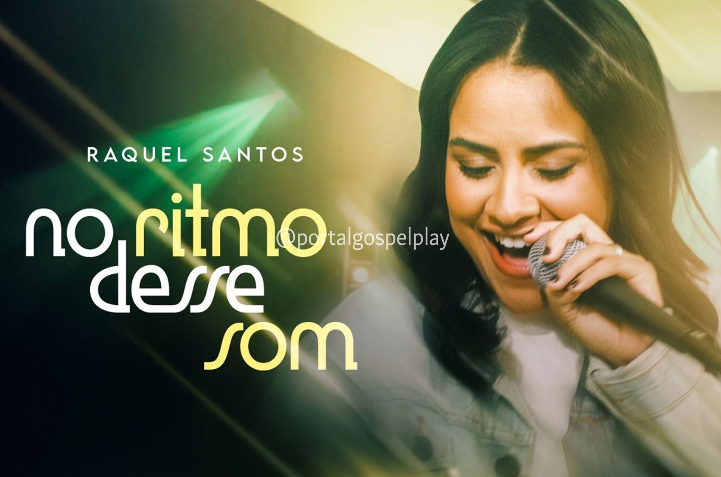 Raquel Santos lança “No Ritmo Desse Som”, uma canção de fé, descanso e alegria no Senhor