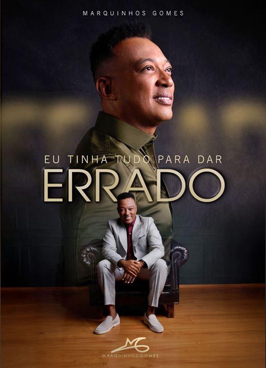 Eu Tinha Tudo Para Dar Errado - Por Marquinhos Gomes