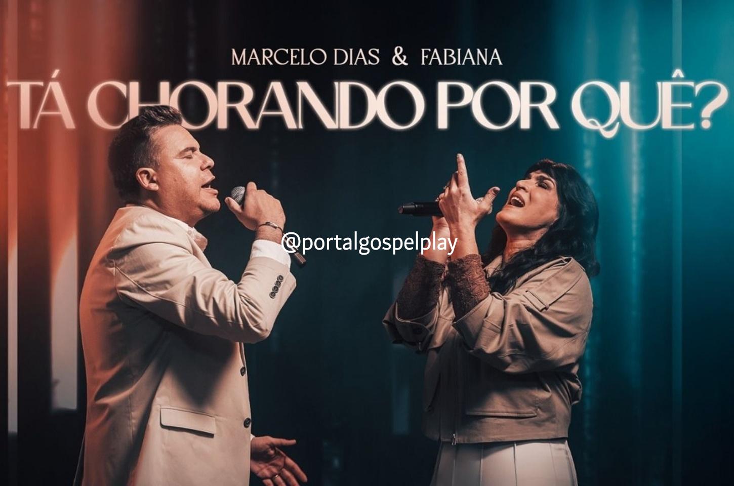 Marcelo Dias & Fabiana apresentam “Tá Chorando Por Quê?”, canção sobre o cuidado de Deus
