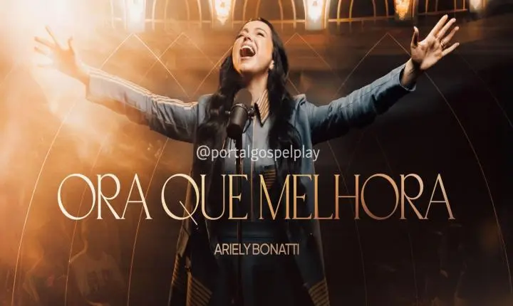 Ariely Bonatti lança sua primeira canção pela Graça Music, “Ora Que Melhora”