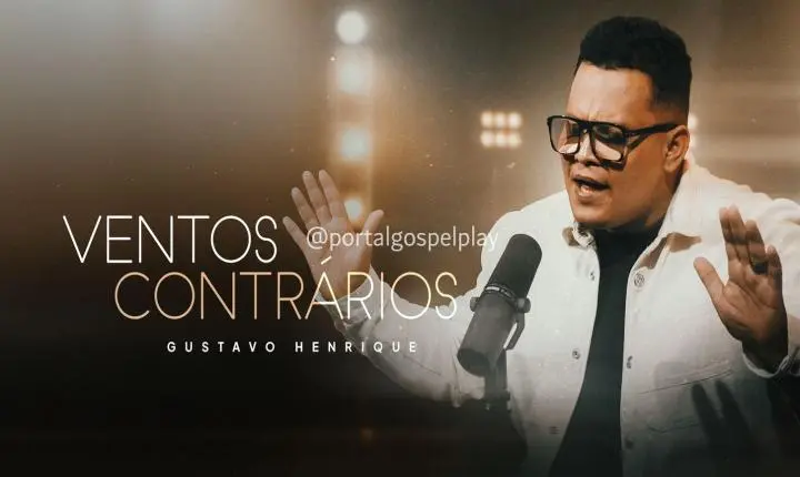 “Ventos Contrários”: Gustavo Henrique canta a fé que se fortalece nas tempestades